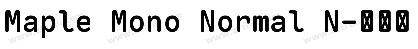 Maple Mono Normal N字体转换 Maple Mono Normal N字体转换